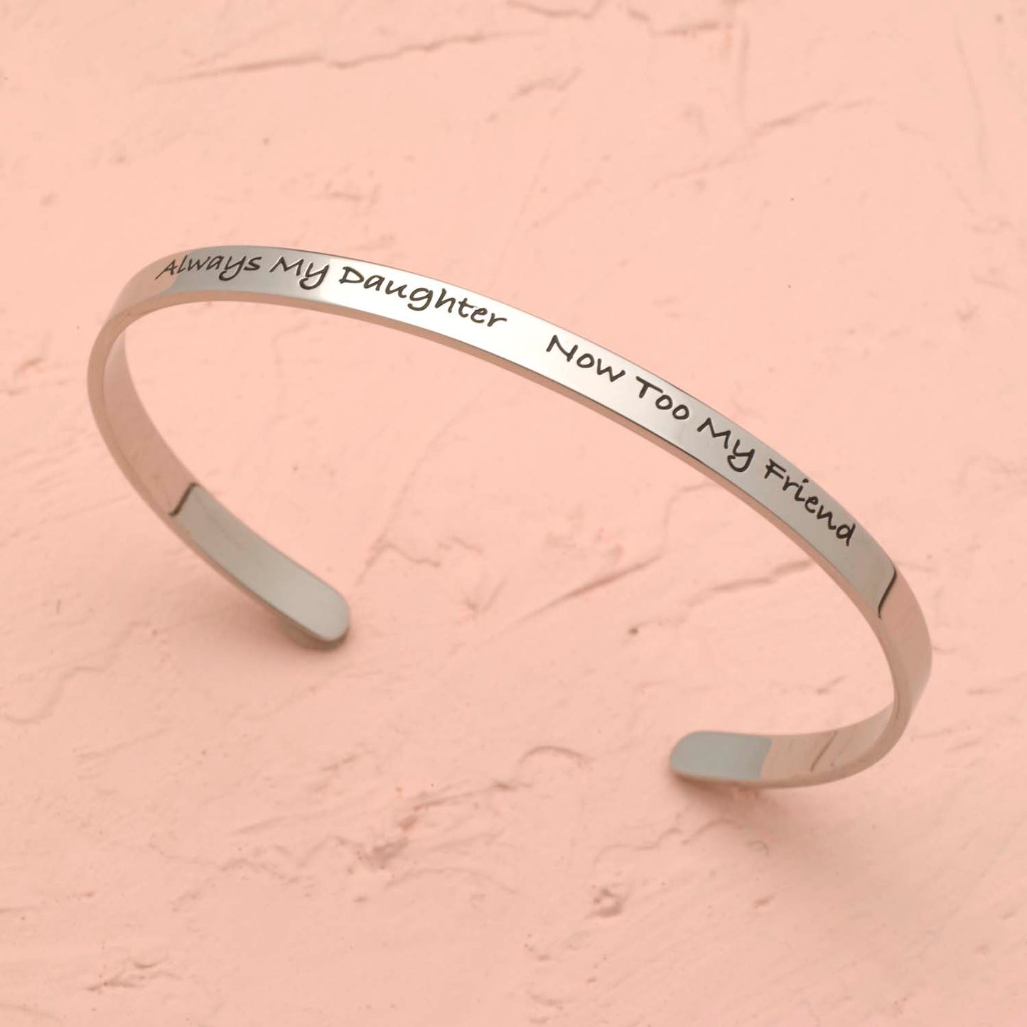 Always My Daughter, Now My Friend Engraved Stainless Steel Cuff Bracelet - Sentimental Mother Daughter Jewelry Gift