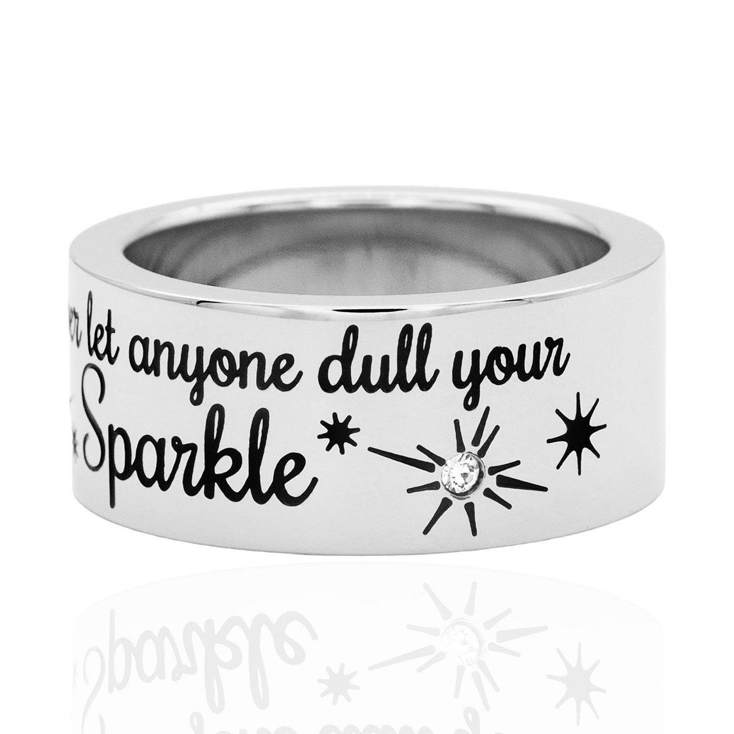 Womens Ring Stainless Steel Don't let anyone dull your Sparkle Band Ring with Austrian Crystals